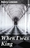 When I was King (eBook, ePUB)