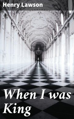 When I was King (eBook, ePUB) - Lawson, Henry