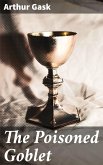 The Poisoned Goblet (eBook, ePUB)