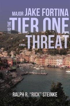 Major Jake Fortina and the Tier-One Threat (eBook, ePUB) - Steinke, Rick