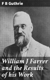 William J Farrer and the Results of his Work (eBook, ePUB)