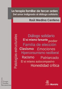 La terapia familiar de tercer orden. Del amor indignado al diálogo solidario (eBook, ePUB) - Medina, Raúl