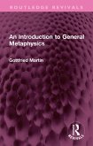 An Introduction to General Metaphysics (eBook, PDF) An Introduction to General Metaphysics (eBook, PDF)