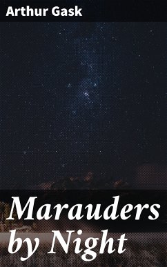 Marauders by Night (eBook, ePUB) - Gask, Arthur