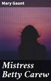 Mistress Betty Carew (eBook, ePUB)