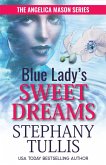 Blue Lady's Sweet Dreams (The Angelica Mason Series, #2) (eBook, ePUB)