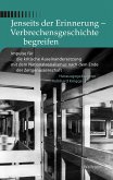 Jenseits der Erinnerung - Verbrechensgeschichte begreifen (eBook, PDF)