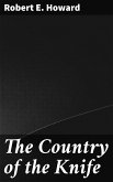 The Country of the Knife (eBook, ePUB)