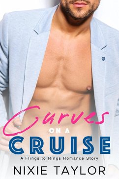 Curves on a Cruise (Flings to Rings, #1) (eBook, ePUB) - Taylor, Nixie