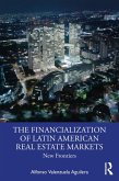 The Financialization of Latin American Real Estate Markets (eBook, PDF)