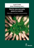 Hacia una escuela para lo común. Debates, luchas y propuestas (eBook, ePUB)