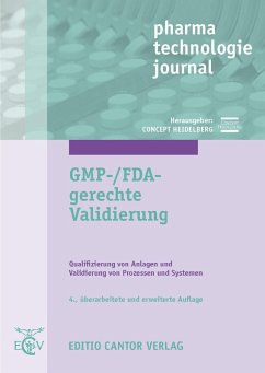 GMP-/FDA-gerechte Validierung   PDF (eBook, PDF) - Altenschmidt, W.; Luca-Sas, P.; Mettler, H.; Müller, S.; Pommeranz, S.; Sathayé, B V; Skuballa, N.; Schwarz, R G; Spiggelkötter, N.; Spiller, S.; Zimara, J.; Berchtold, M.; Bieber, U.; Dammann, U-P; Dreher, D.; Düblin, M.; Gengenbach, R.; Greene, J.; Lindner, T.