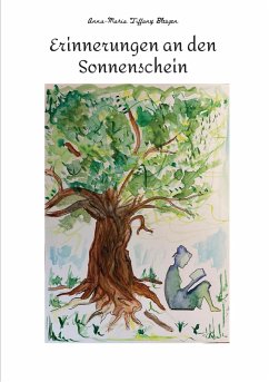 Erinnerungen an den Sonnenschein (eBook, ePUB) - Blesgen, Anna-Maria Tiffany
