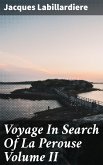 Voyage In Search Of La Perouse Volume II (eBook, ePUB)