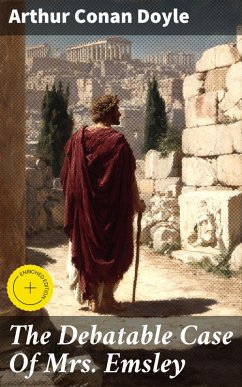 Cover The Debatable Case Of Mrs. Emsley (eBook, ePUB)