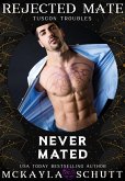 Never Mated: Rejected Mates Collection (Tuscon Troubles, #1) (eBook, ePUB)