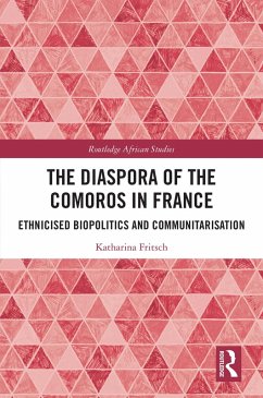 The Diaspora of the Comoros in France (eBook, PDF) - Fritsch, Katharina