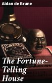 The Fortune-Telling House (eBook, ePUB)