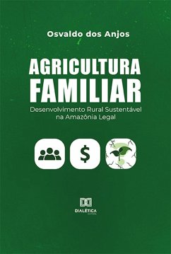 Agricultura familiar (eBook, ePUB) - Anjos, Osvaldo dos