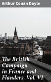 The British Campaign in France and Flanders, Vol. VI (eBook, ePUB)