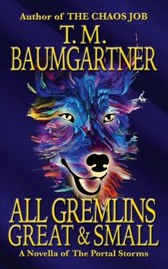 Cover All Gremlins Great & Small (The Portal Storms) (eBook, ePUB)