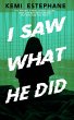 I Saw What He Did (eBook, ePUB) - Bild 1