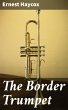 The Border Trumpet (eBook, ePUB) - Bild 1