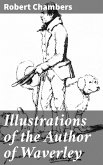 Illustrations of the Author of Waverley (eBook, ePUB)