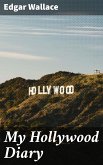 My Hollywood Diary (eBook, ePUB)