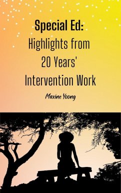 Special Ed: Highlights from 20 Years' Intervention Work (eBook, ePUB) - Yoong, Maxine