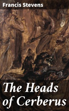 The Heads of Cerberus (eBook, ePUB) - Stevens, Francis