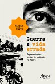 Guerra e Vida Errada: Representações Sociais da Violência no Recife (eBook, ePUB)