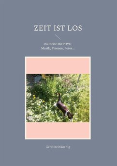 Zeit ist los (eBook, ePUB) - Steinkoenig, Gerd