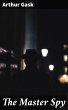 The Master Spy (eBook, ePUB) - Bild 1