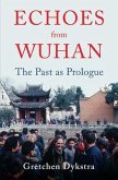 Echoes from Wuhan (eBook, ePUB)