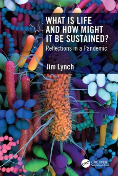 What Is Life and How Might It Be Sustained? (eBook, PDF) - Lynch, Jim