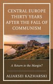 Central Europe Thirty Years after the Fall of Communism (eBook, ePUB)