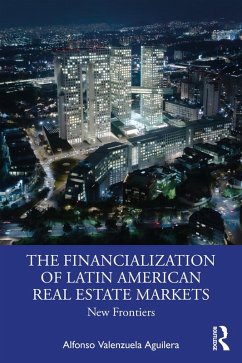 Cover The Financialization of Latin American Real Estate Markets (eBook, ePUB)