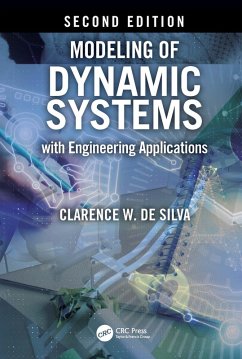 Modeling of Dynamic Systems with Engineering Applications (eBook, ePUB) - De Silva, Clarence W.