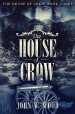The House of Crow (eBook, ePUB)