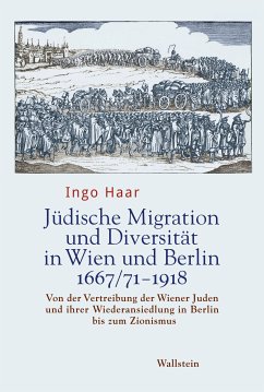 Jüdische Migration und Diversität in Wien und Berlin 1667/71-1918 (eBook, PDF) - Haar, Ingo