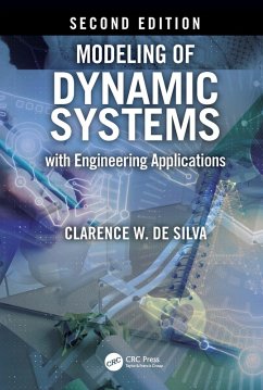 Modeling of Dynamic Systems with Engineering Applications (eBook, PDF) - De Silva, Clarence W.