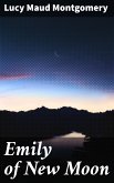 Emily of New Moon (eBook, ePUB)