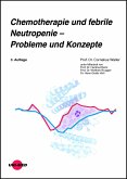 Chemotherapie und febrile Neutropenie - Probleme und Konzepte (eBook, PDF)