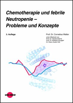 Chemotherapie und febrile Neutropenie - Probleme und Konzepte (eBook, PDF) - Waller, Cornelius