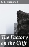 The Factory on the Cliff (eBook, ePUB)