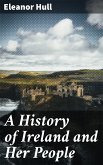 A History of Ireland and Her People (eBook, ePUB)