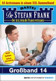 Dr. Stefan Frank Großband 14 (eBook, ePUB)