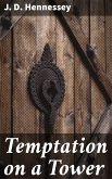 Temptation on a Tower (eBook, ePUB)