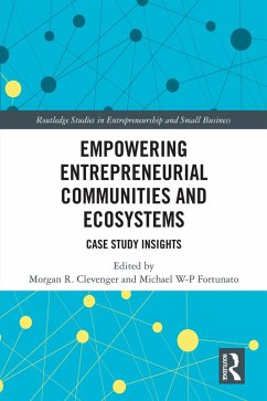 Empowering Entrepreneurial Communities and Ecosystems (eBook, PDF)